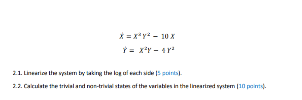X = X3y2 - 10 X Y = X2Y - 4Yz 2.1. Linearize the