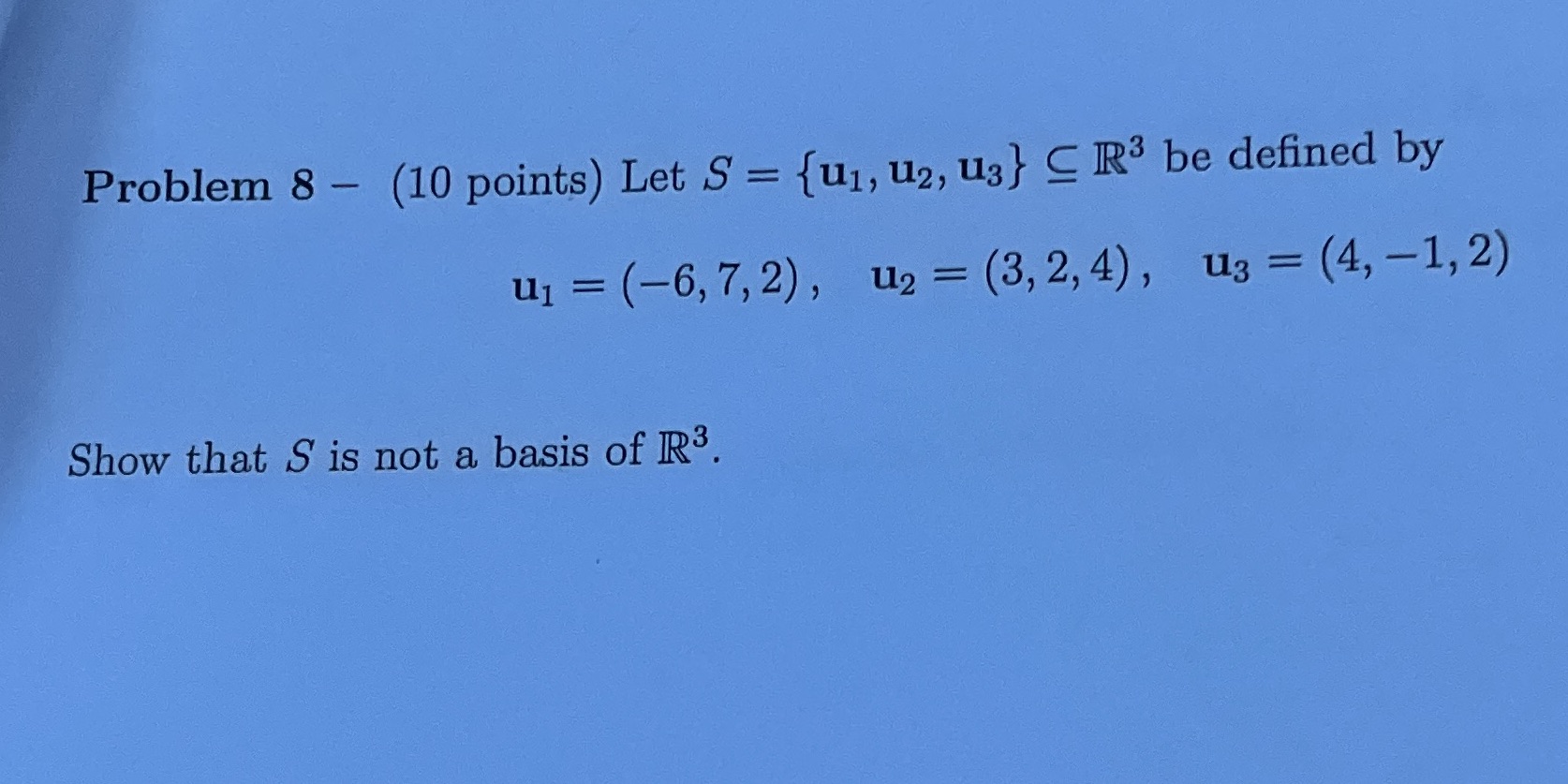 Problem 8 - (10 points) Let S = {ul, u2, us } C