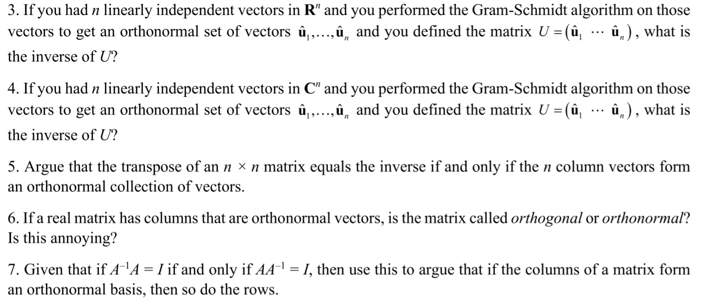 3. If you had n linearly independent vectors in
