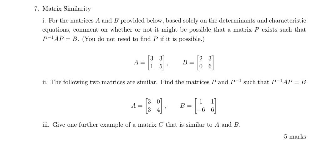 7. Matrix Similarity i. For the matrices A and B