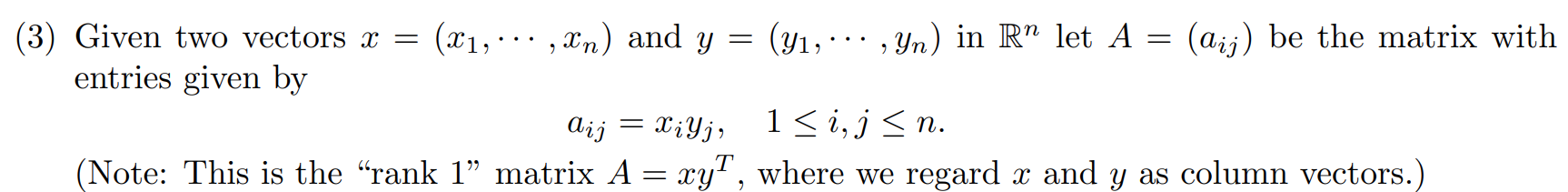 (3) Given two vectors x = (x1, . . . , In) and y