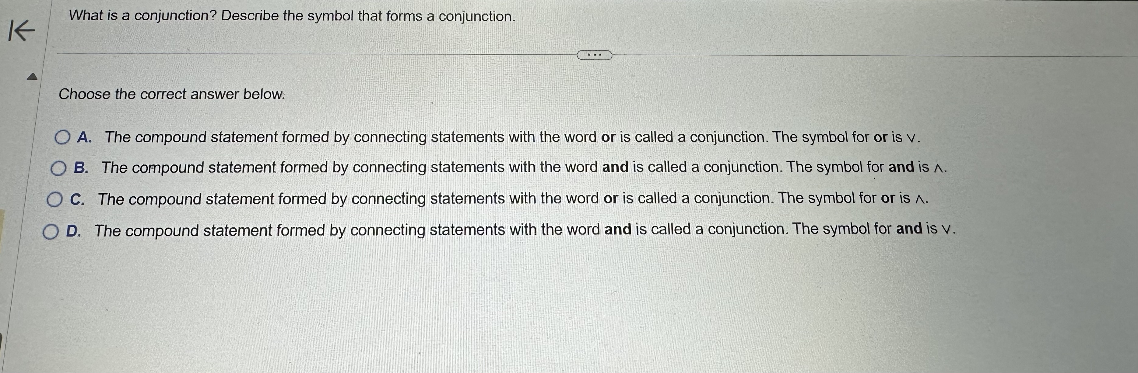 What is a conjunction? Describe the symbol that