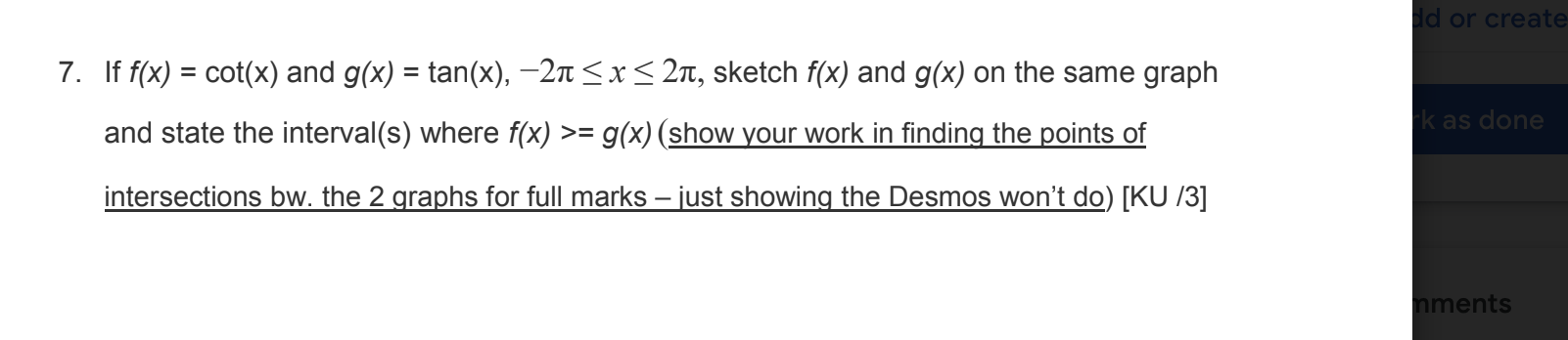 d or create 7. If f(x) = cot(x) and g(x) =