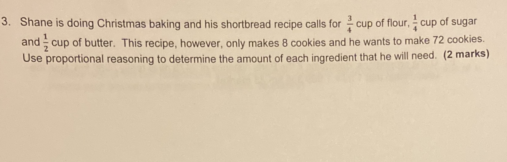 3. Shane is doing Christmas baking and his