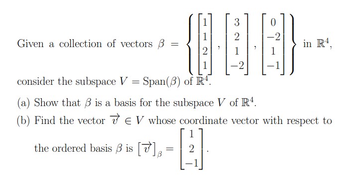 -2 Given a collection of vectors 3 = in R4, 1 -2