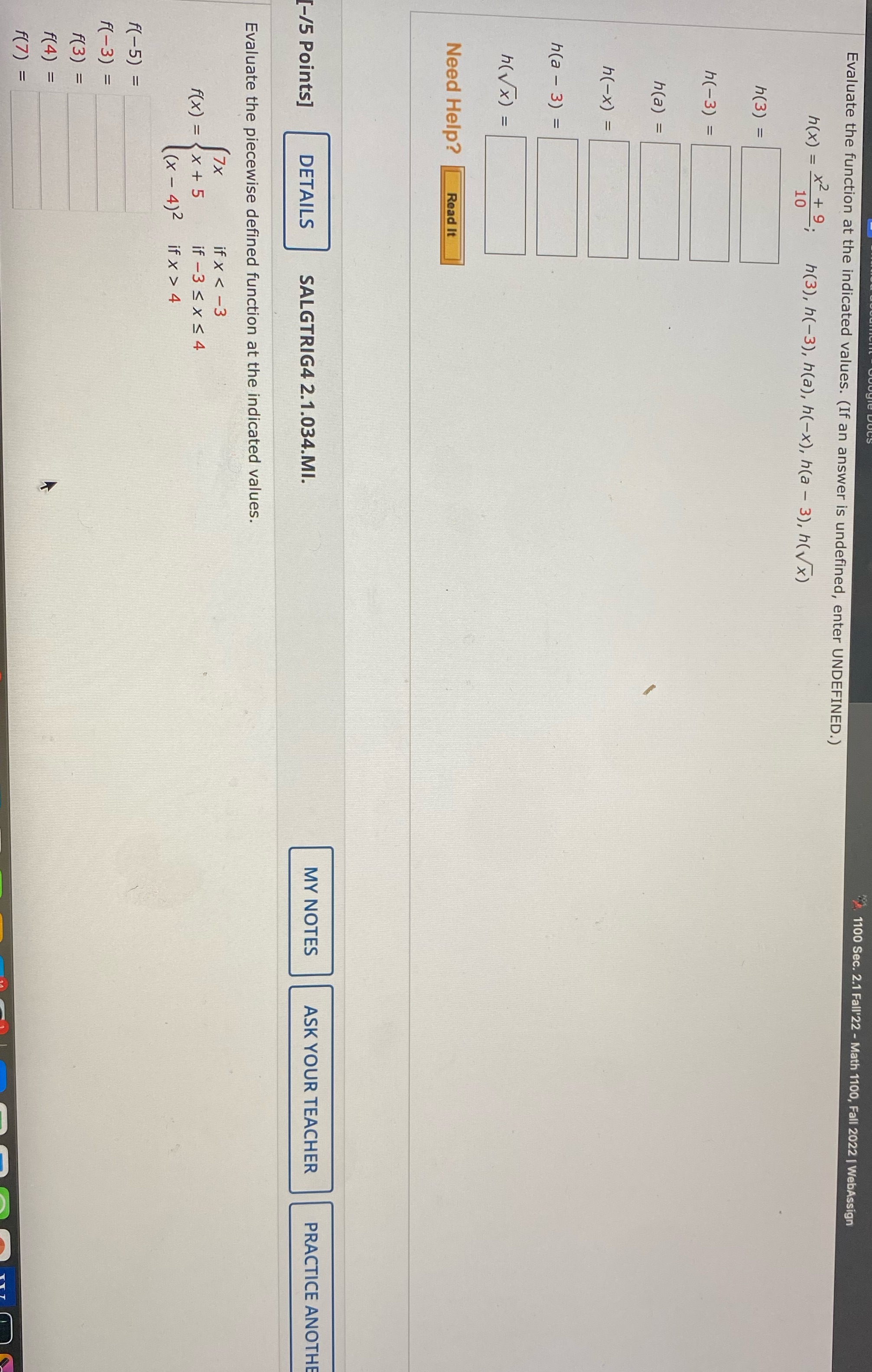 Evaluate the function at the indicated values.