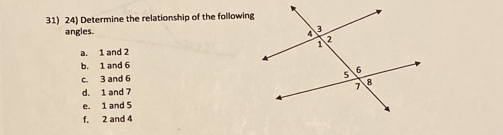 31) 24) Determine the relationship of the