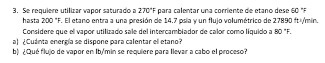 3. Sorequiere utilbar vapor saturado a 270"F para