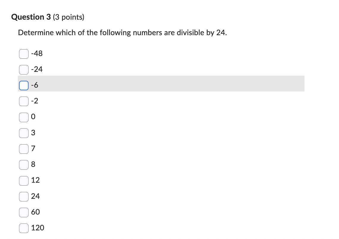 Question 3 (3 points) Determine which of the