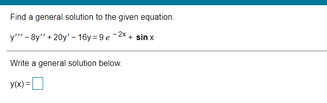 Find a general solution to the given equation.