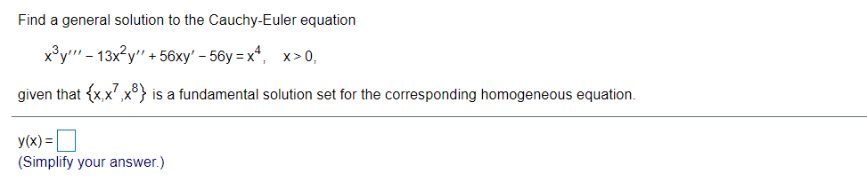 Find a general solution to the Cauchy-Euler