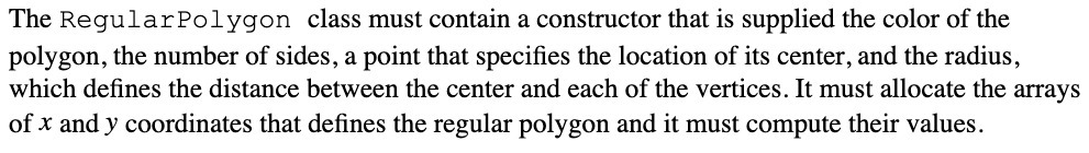 The RegularPolygon class must contain a