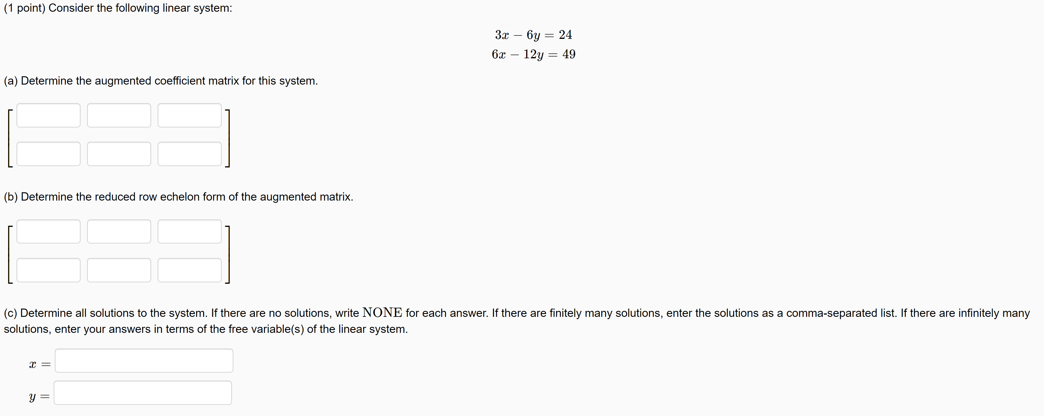 (1 point) Which of the following matrices are in