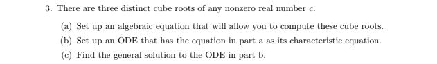 3. There are three distinct cube roots of any