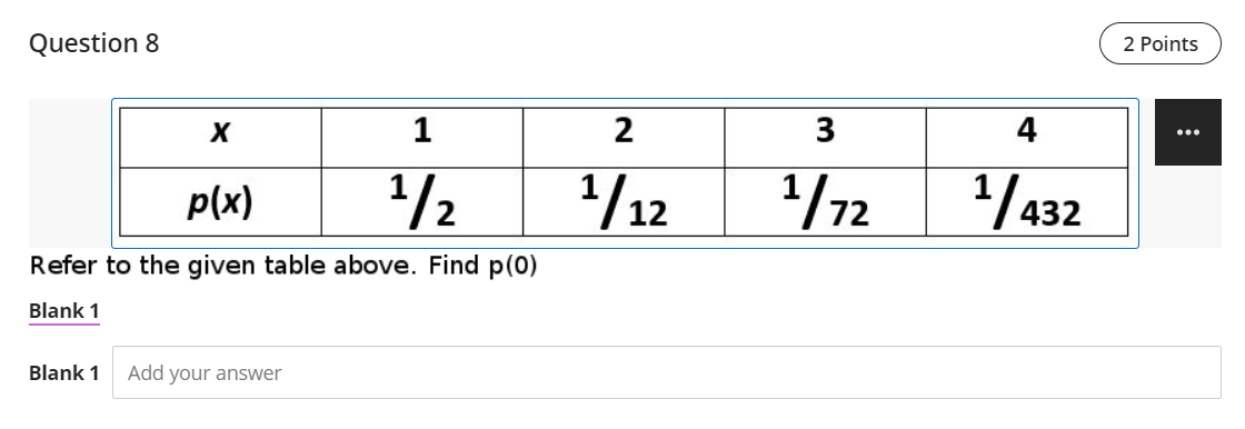 Question 8 2 Points X H 2 3 4 ... p(x) 1/ 2 1 /