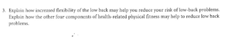 3. Explain how increased flexibility of the low