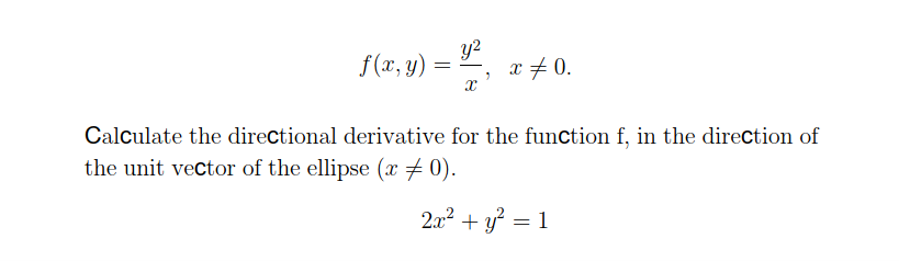 Calculate the directional derivative for the