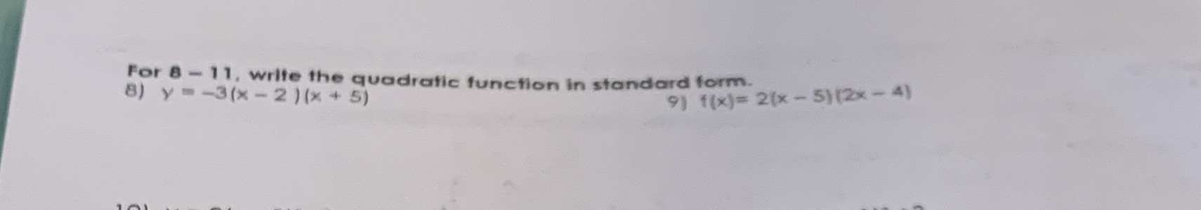 For 8 - 11, write the quadratic function in