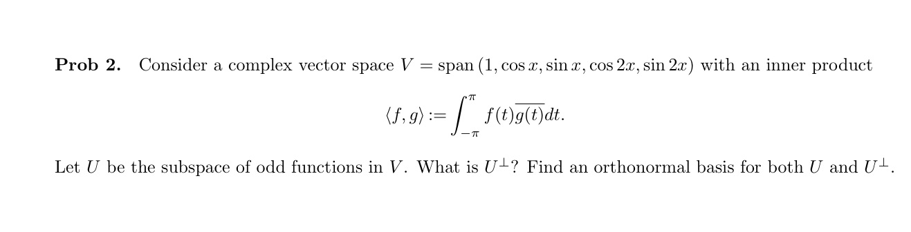 Prob 2. Consider a complex vector space V = span
