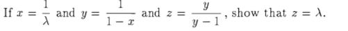 y If r = and y = and z = show that z = 1. 1 - T y