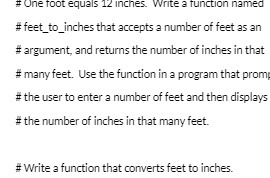 # One foot equals 12 inches. write a function