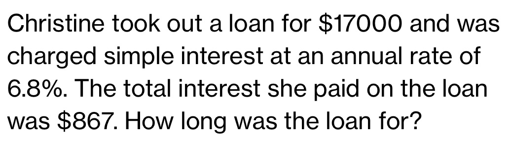 Christine took out a loan for $17000 and was