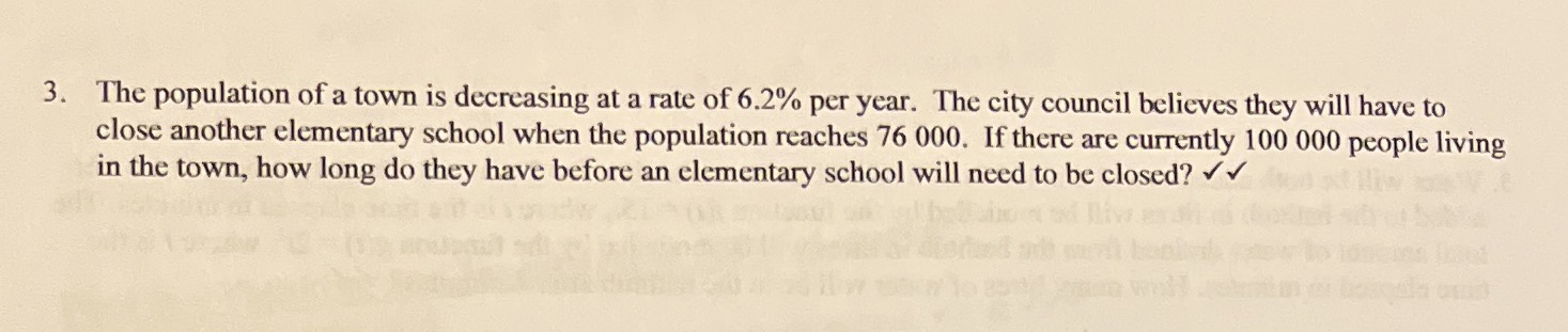 3. The population of a town is decreasing at a