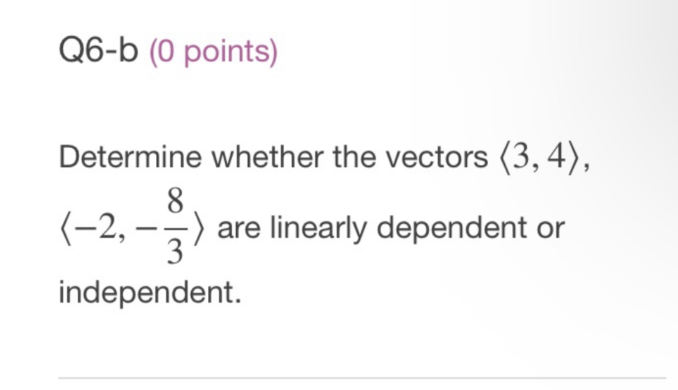 \fQB-a (0 points) Determine whether the vectors