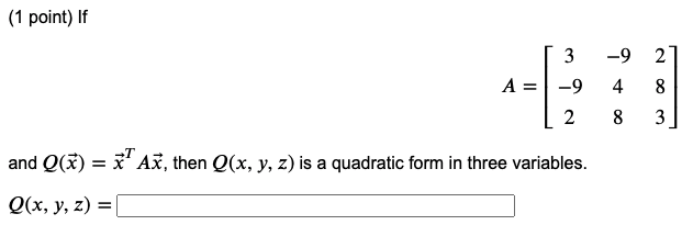 {1 point} If and Q') = ETA}. then Q(x, y, z) is a