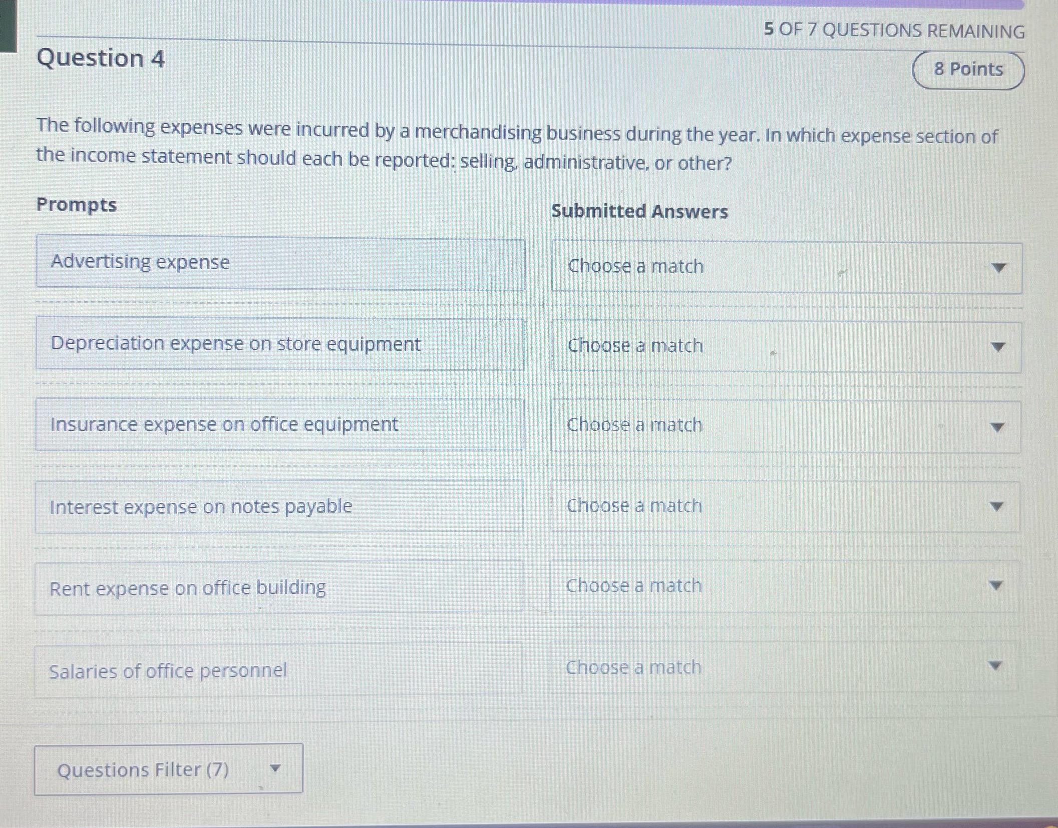 5 OF 7 QUESTIONS REMAINING Question 4 8 Points