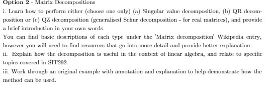 Option 2 - Matrix Decompositions i. Learn how to