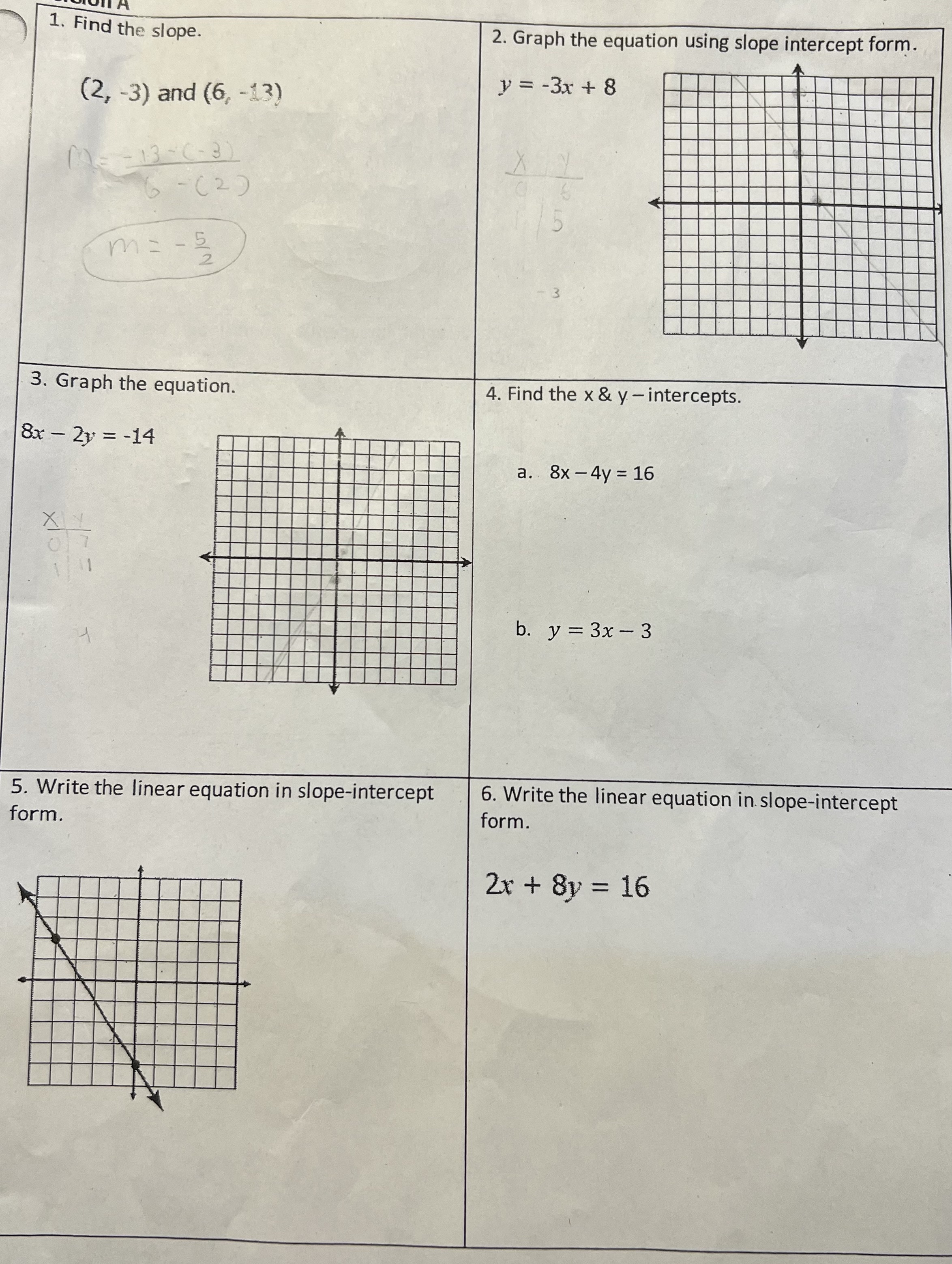Having trouble finding slope and graphing. 1.