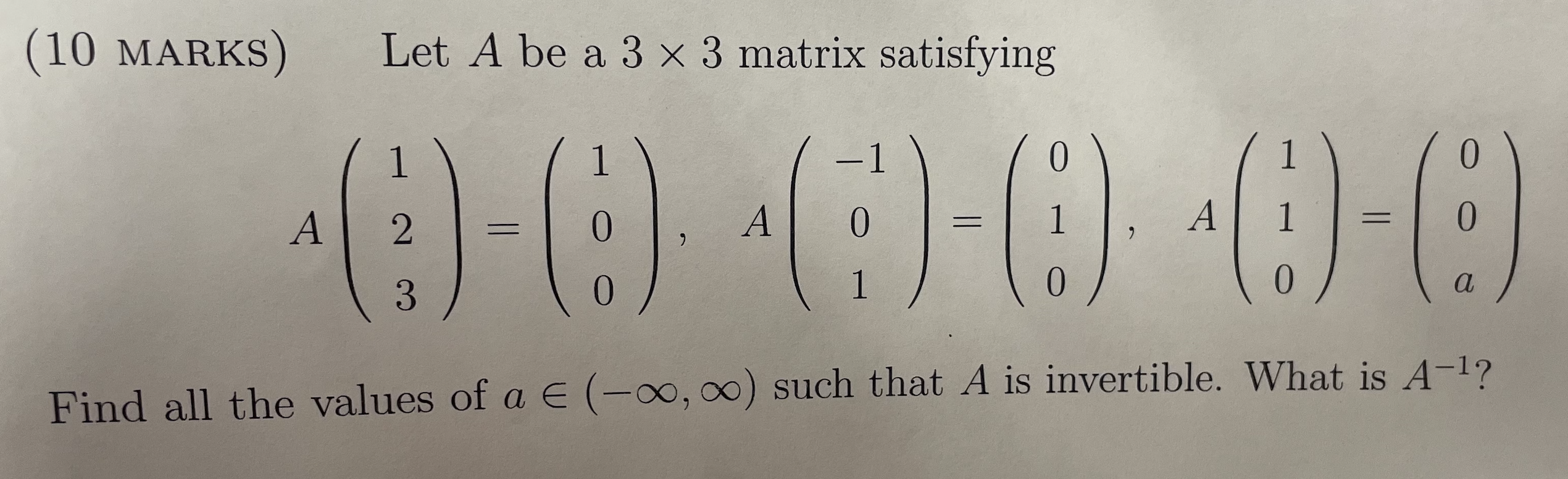 (10 MARKS) Let A be a 3 x 3 matrix satisfying O A