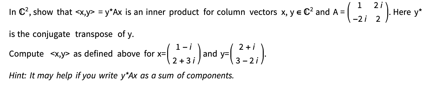 12f . Here * -2i 2) y In 032, show that =y*Ax is