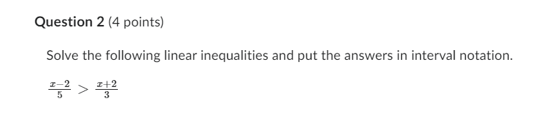 Question 2 {4 points} Solve the following linear