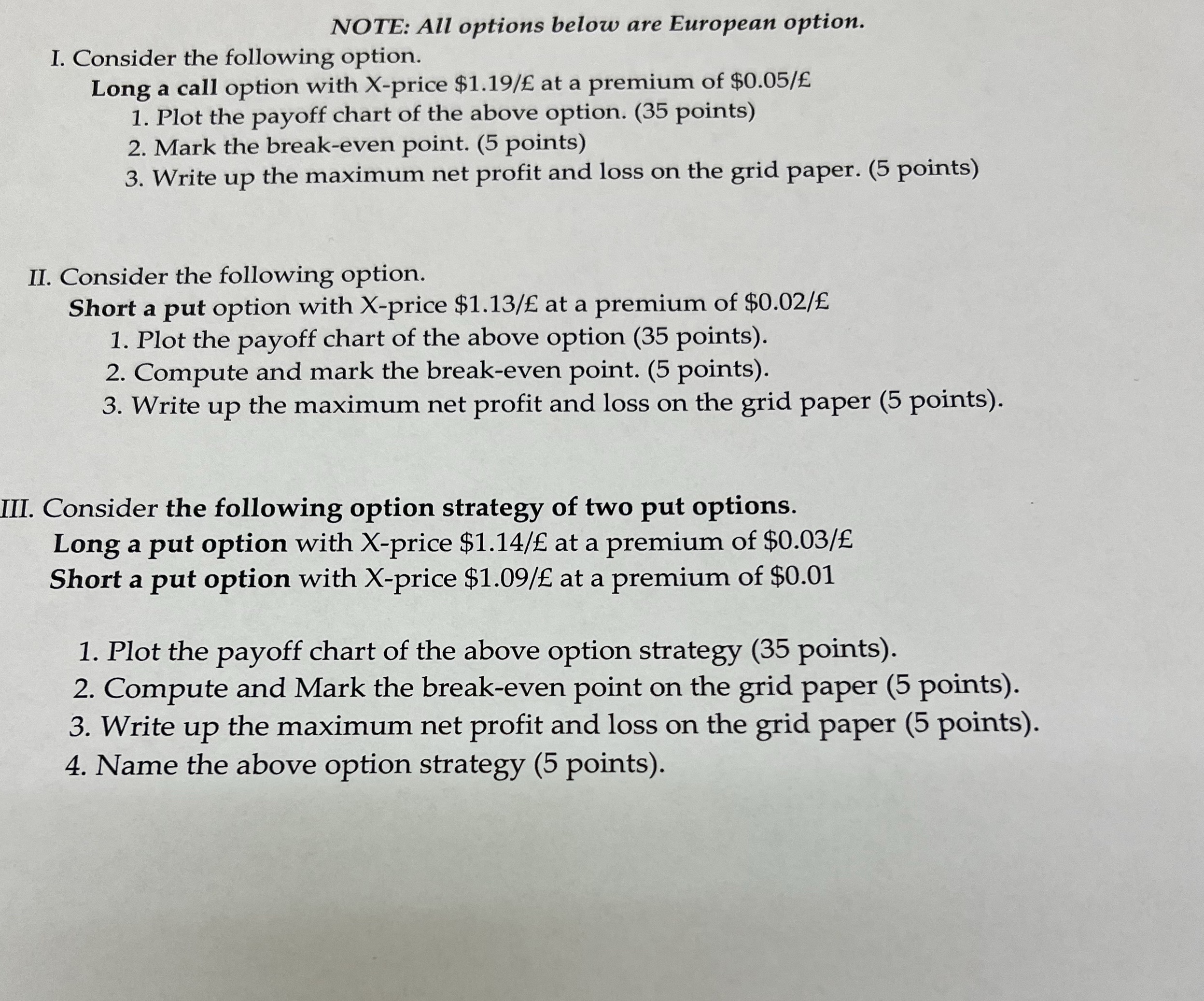 Please help NOTE: All options below are European