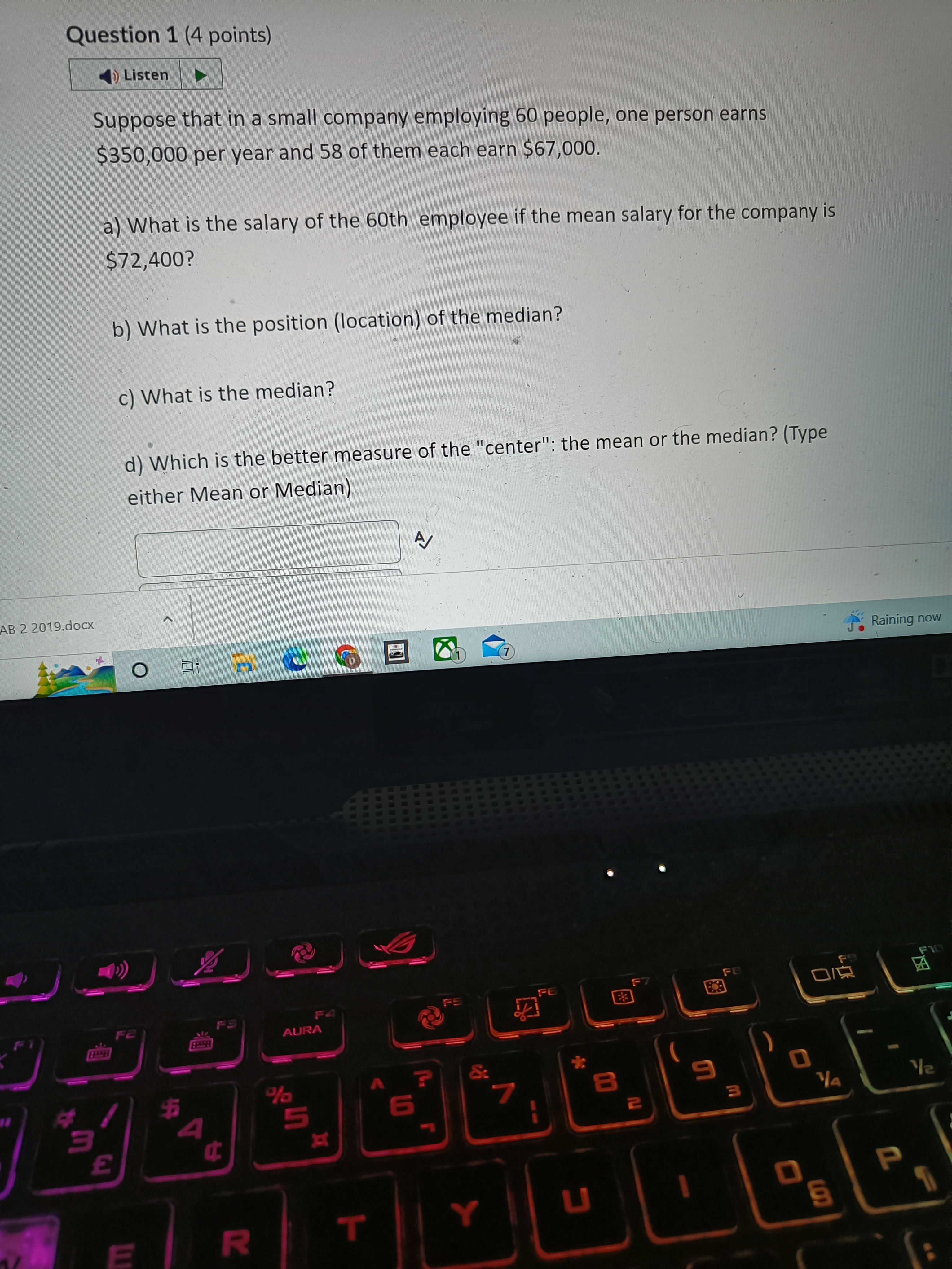 Question 1 (4 points) '1) Listen b Suppose that