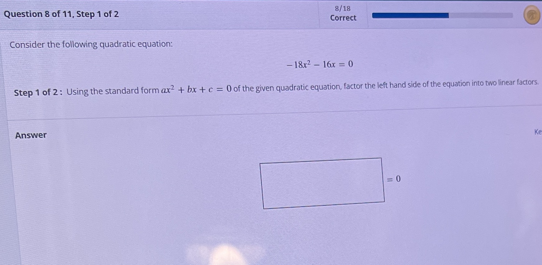 Question 8 of 11, Step 1 of 2 8/18 Correct