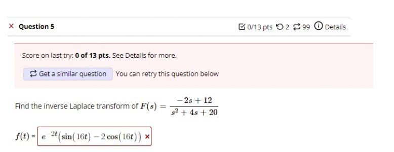 X Question 5 0/13 pts O 2 99 0 Details Score on