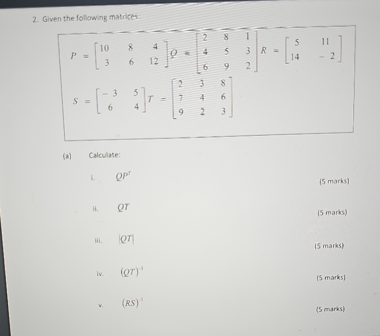 2. Given the following matrices: 10 11 P = R 3 6