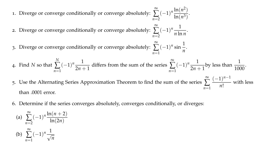 Please show work! 1. Diverge or converge