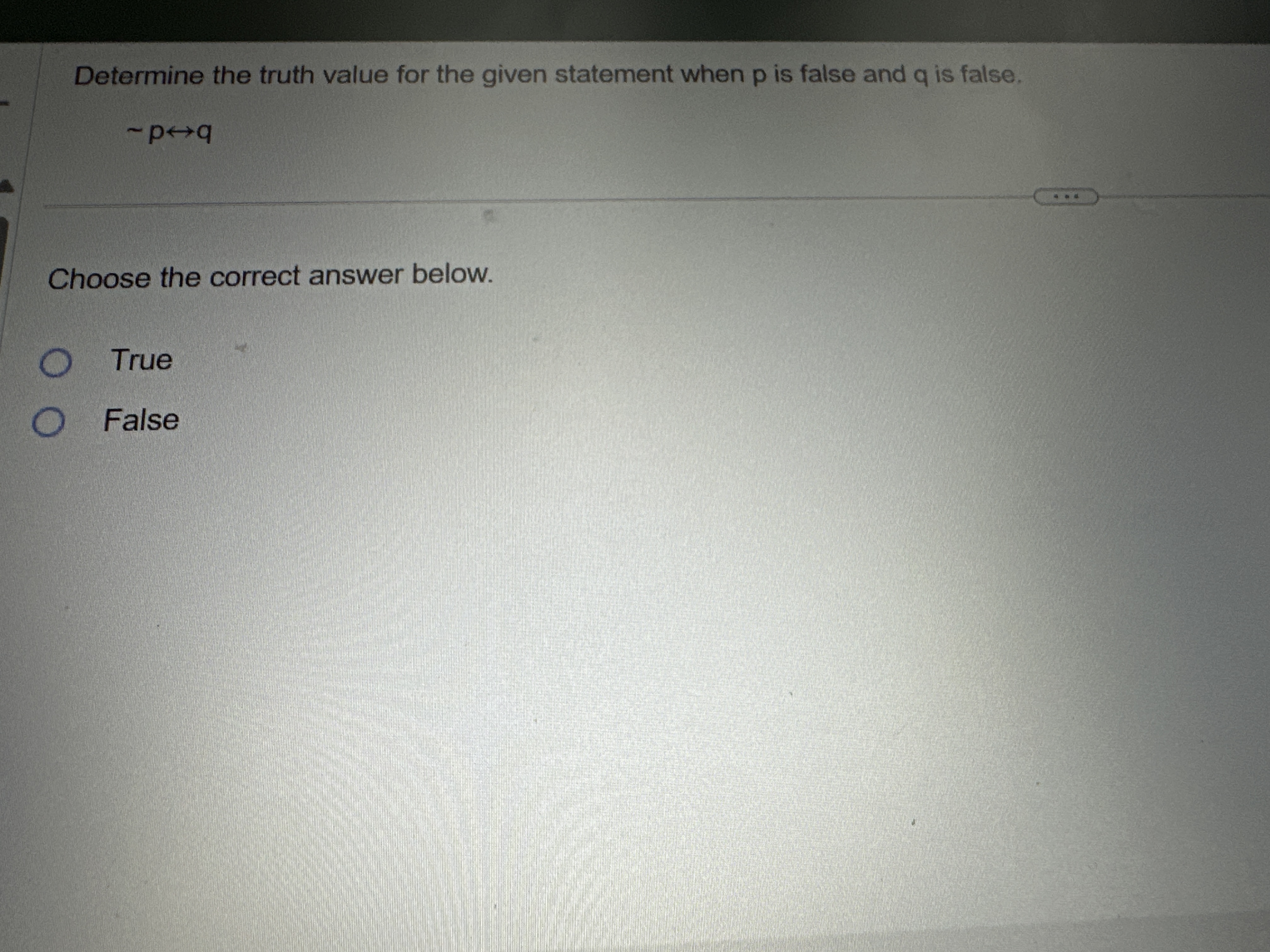 Determine the truth value for the given statement