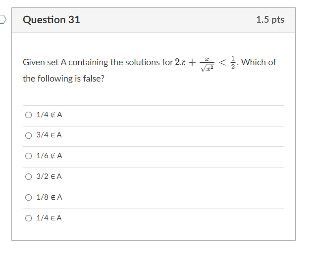 Question 31 1.5 pts Given set A containing the