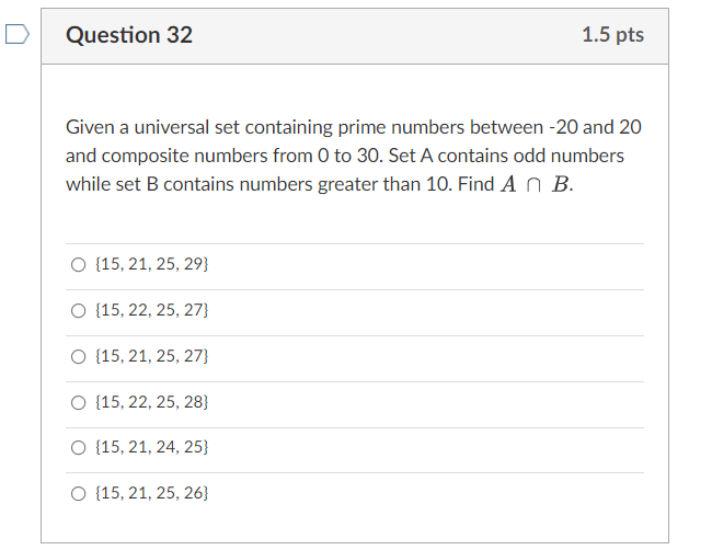 Question 31 1.5 pts Given set A containing the