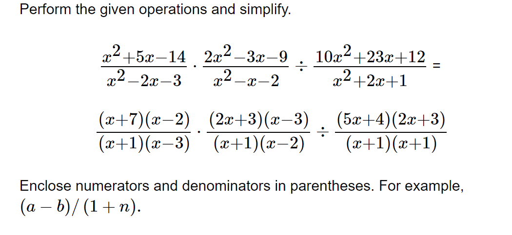 Perform the given operations and simplify.