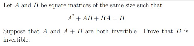 Let A and B be square matrices of the same size
