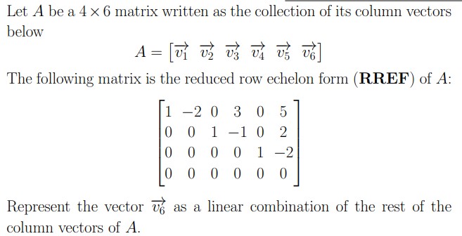 Let A be a 4 X 5 matrix written as the collection