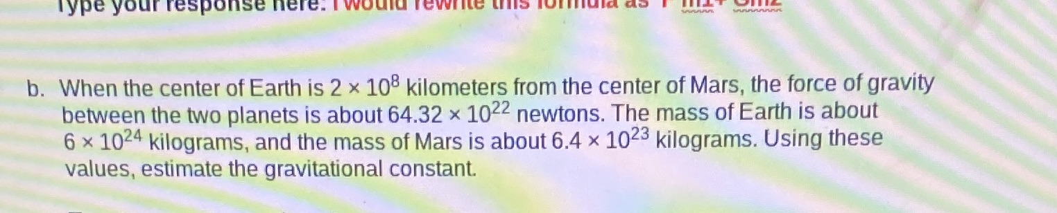 Type your response here. would rewine b. When the