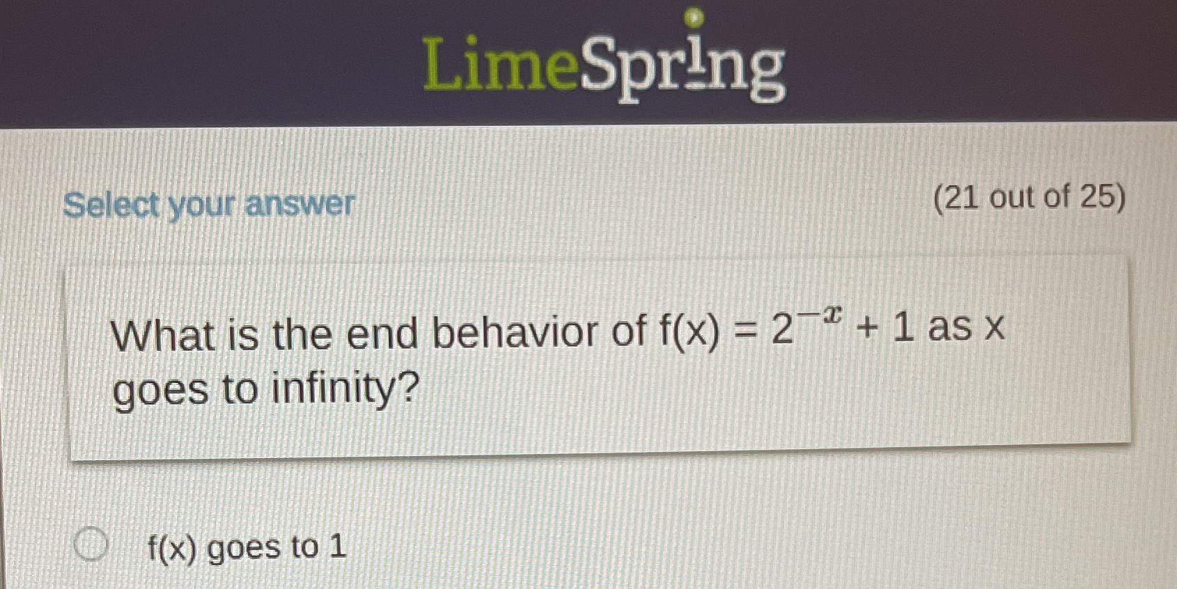 LimeSpring Select your answer (21 out of 25) What