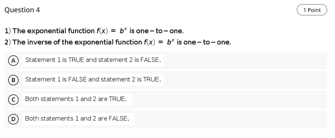 1) The exponential function f(x) = b" is one-